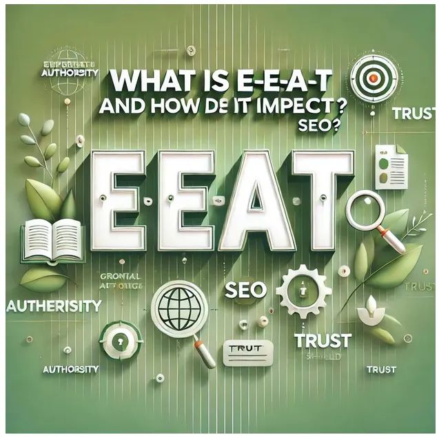 understanding google’s e e a t and its impact on seo